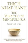 Miricale of Mindfulness