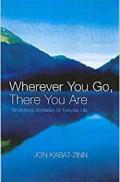 Wherever you go, there you are