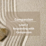 responding with compassion-Level-2