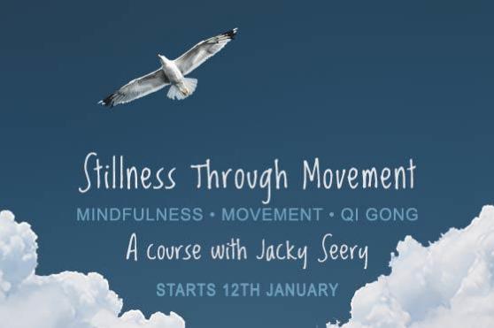 STILLNESS THROUGH MOVEMENT
