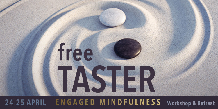 FREE TASTER SESSION IN ENGAGED MINDFULNESS