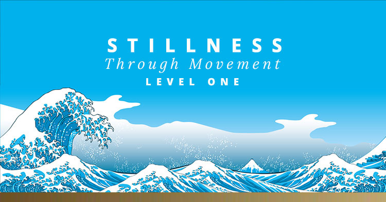 stillness through movement level 1