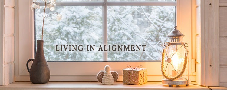 Living in Alignment