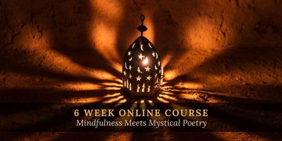 MINDFULNESS MEETS MYSTICAL POETRY ONLINE