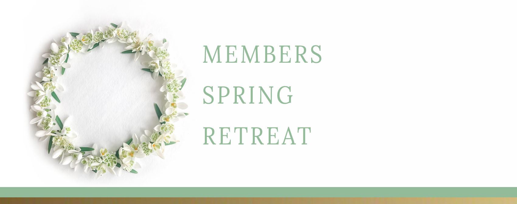 SPRING MEMBERSHIP RETREAT DEEPENING PRACTICE