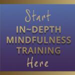 Start Mindfulness Here