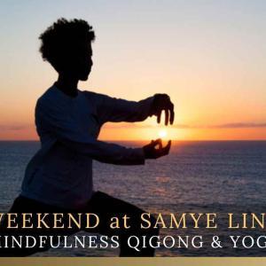 Mindfulness, Qigong & Yoga Retreat Weekend