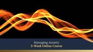 Managing Anxiety