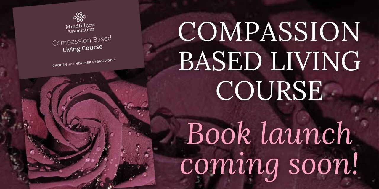 New! Compassion Based Living Course Book New! Compassion Based Living Course Book