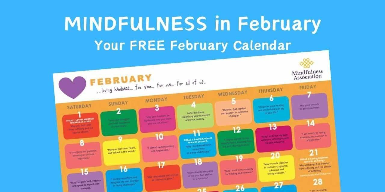 Free February Mindfulness Calendar Free February Mindfulness Calendar