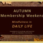 Autumn Members Weekend