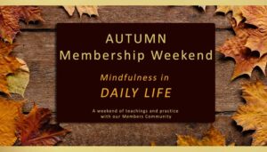 Autumn Members Weekend