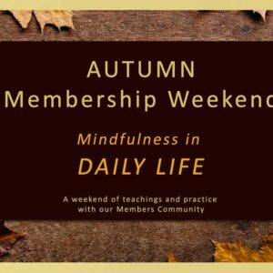 Autumn Members Weekend