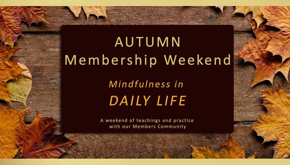 Autumn Members Weekend