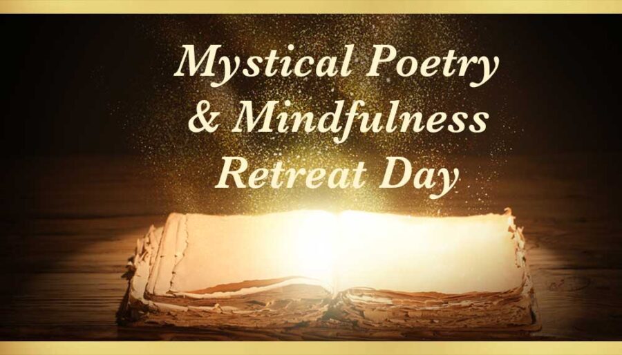 mystical-poetry.-and-mindfulness-retreat-online-day mystical-poetry.-and-mindfulness-retreat-online-day